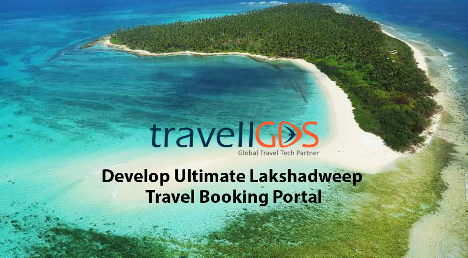 Develop Ultimate Lakshadweep Travel Booking Portal