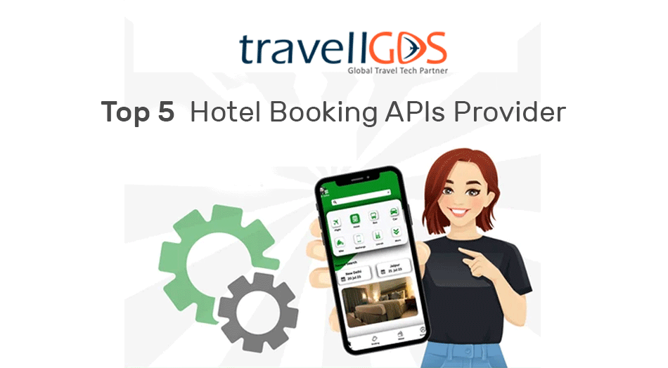 Top 5 Hotel Booking APIs Provider for 2024 – 2025